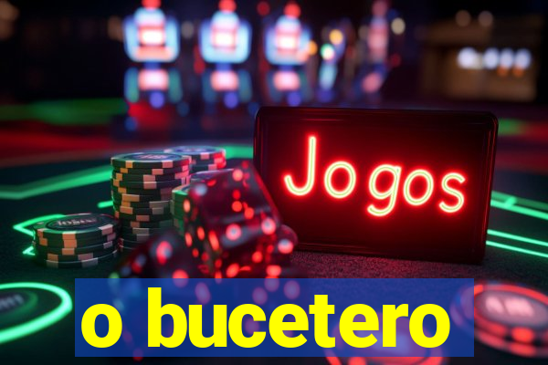 o bucetero